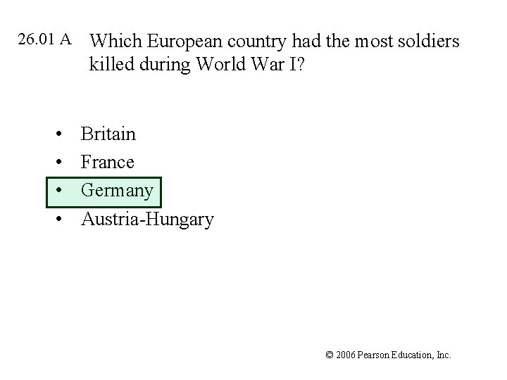 26. 01 A • • Which European country had the most soldiers killed during