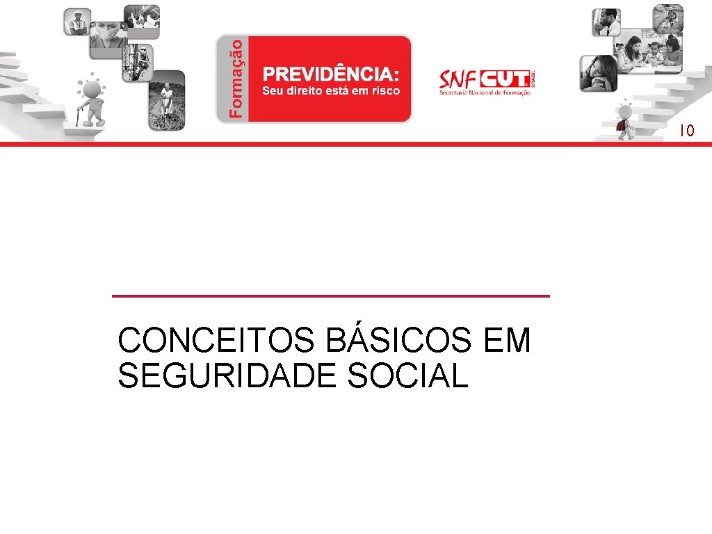 10 CONCEITOS BÁSICOS EM SEGURIDADE SOCIAL 