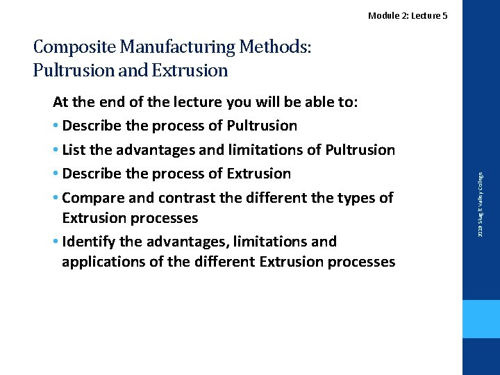 Module 2: Lecture 5 At the end of the lecture you will be able