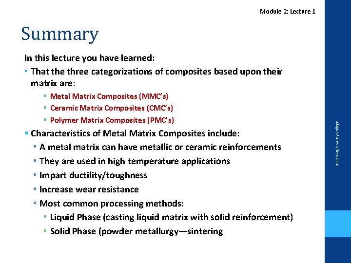 Module 2: Lecture 1 Summary § Metal Matrix Composites (MMC’s) § Ceramic Matrix Composites