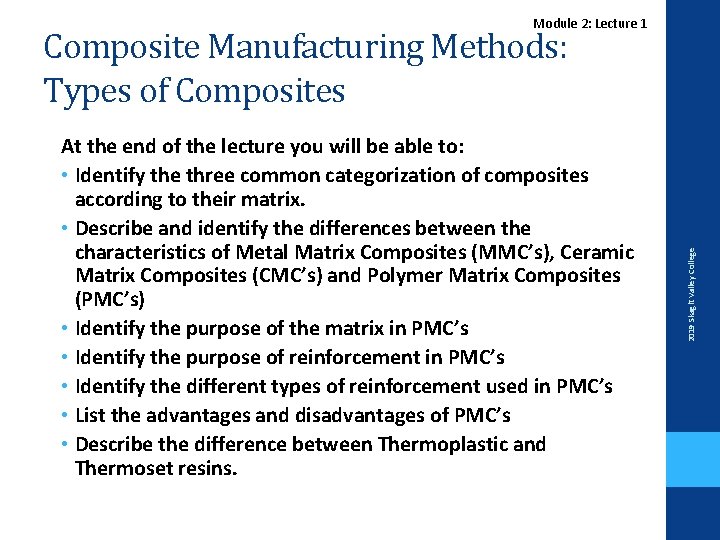 Module 2: Lecture 1 At the end of the lecture you will be able