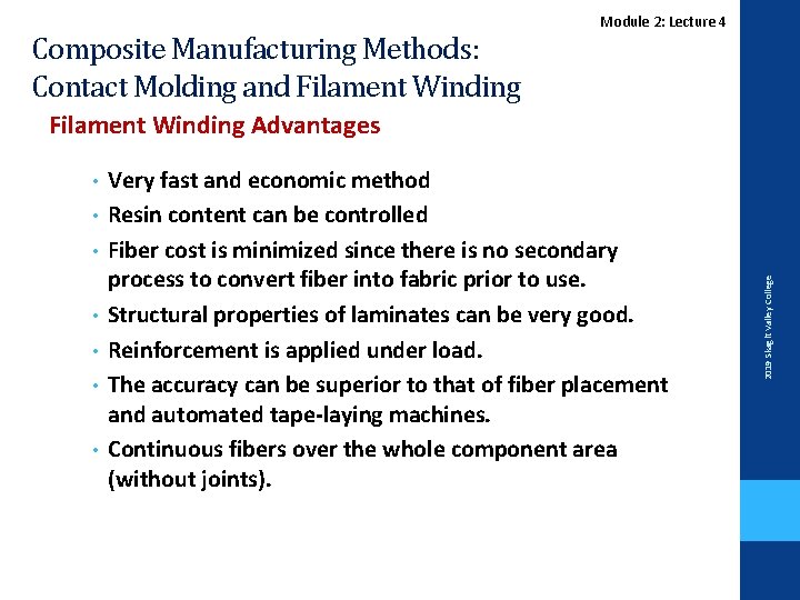 Composite Manufacturing Methods: Contact Molding and Filament Winding Module 2: Lecture 4 • •