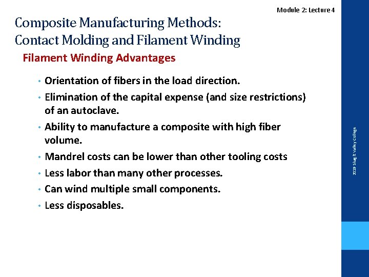 Composite Manufacturing Methods: Contact Molding and Filament Winding Module 2: Lecture 4 • •