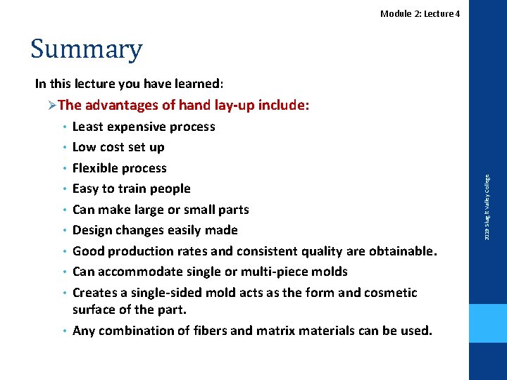 Module 2: Lecture 4 Summary In this lecture you have learned: • • •