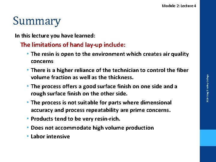 Module 2: Lecture 4 Summary In this lecture you have learned: • • •