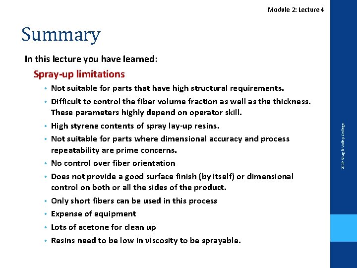 Module 2: Lecture 4 Summary In this lecture you have learned: • • •