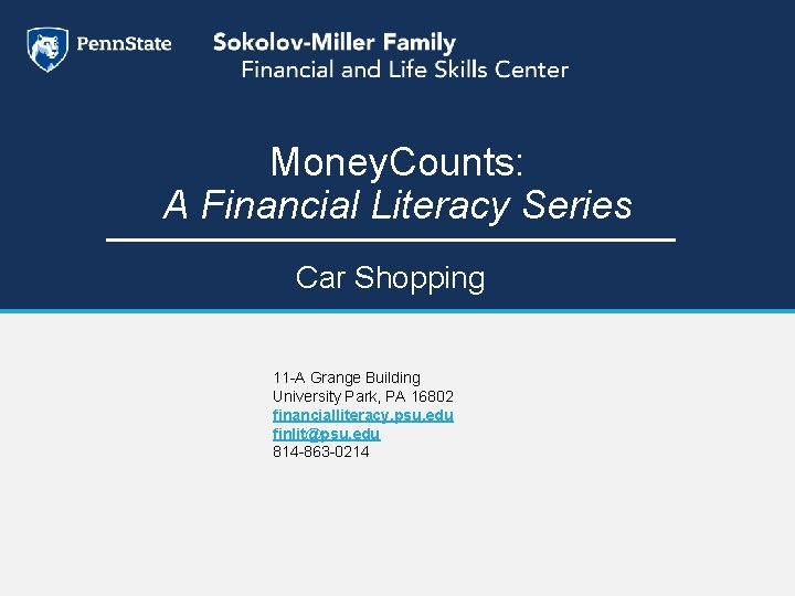 Money. Counts: A Financial Literacy Series Car Shopping 11 -A Grange Building University Park,