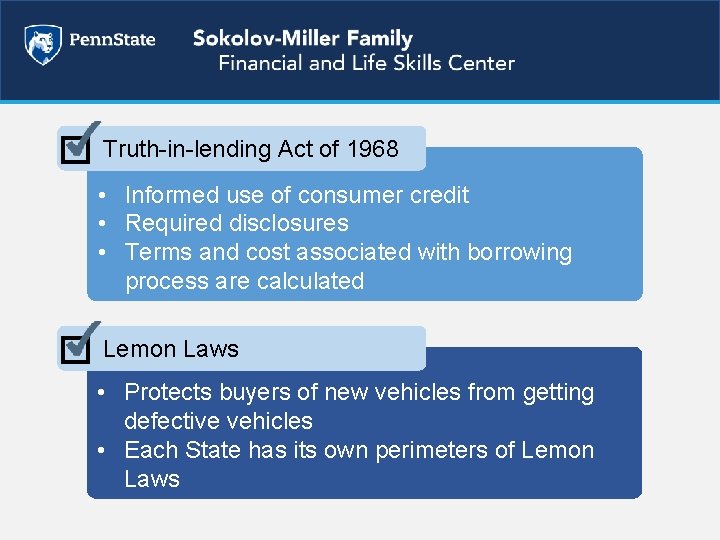 Truth-in-lending Act of 1968 • Informed use of consumer credit • Required disclosures •