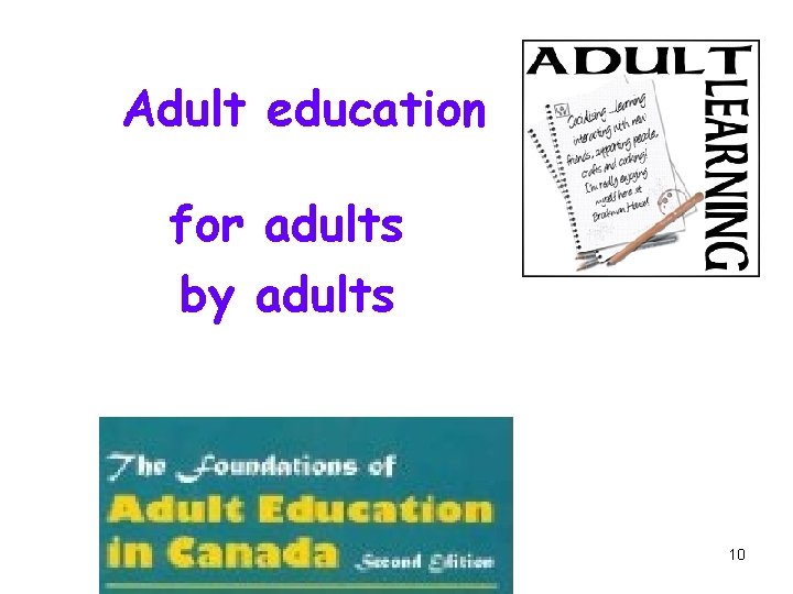 Adult education for adults by adults 10 