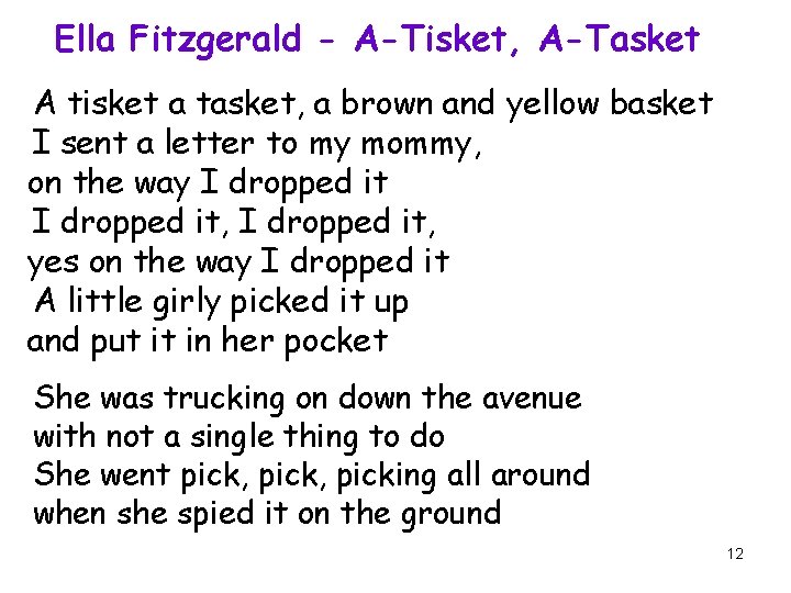 Ella Fitzgerald - A-Tisket, A-Tasket A tisket a tasket, a brown and yellow basket