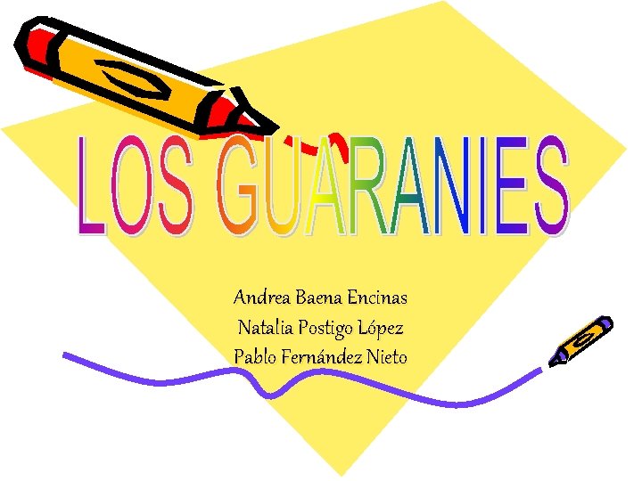 Andrea Baena Encinas Natalia Postigo López Pablo Fernández Nieto 