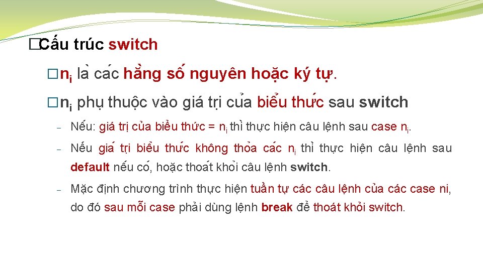 �Cấu trúc switch �ni la ca c hă ng sô nguyên hoặc ký tư.