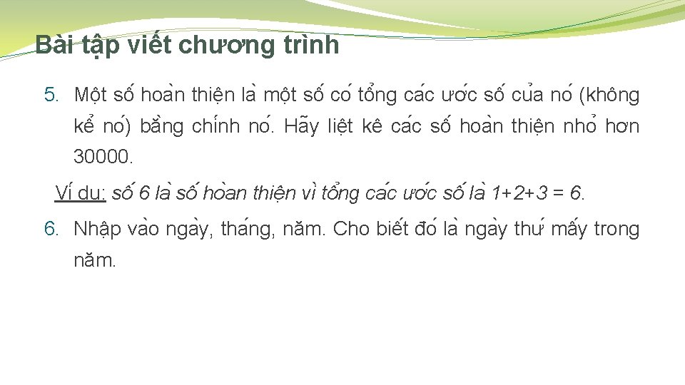 Bài tập viết chương trình 5. Mô t sô hoa n thiê n la