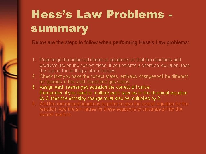 Hess’s Law Problems summary Below are the steps to follow when performing Hess’s Law