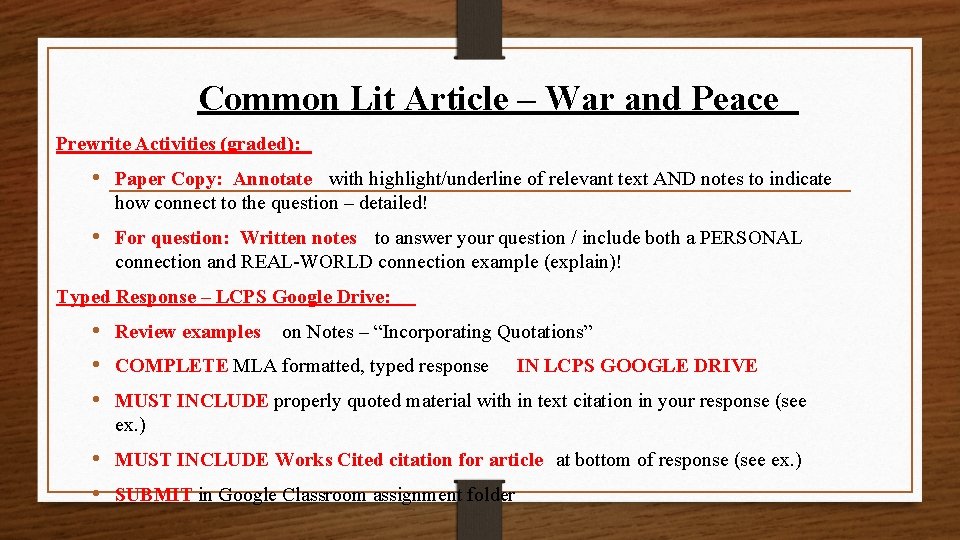 Common Lit Article – War and Peace Prewrite Activities (graded): • Paper Copy: Annotate