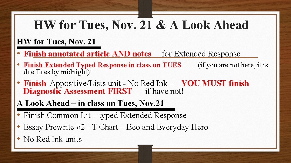 HW for Tues, Nov. 21 & A Look Ahead HW for Tues, Nov. 21