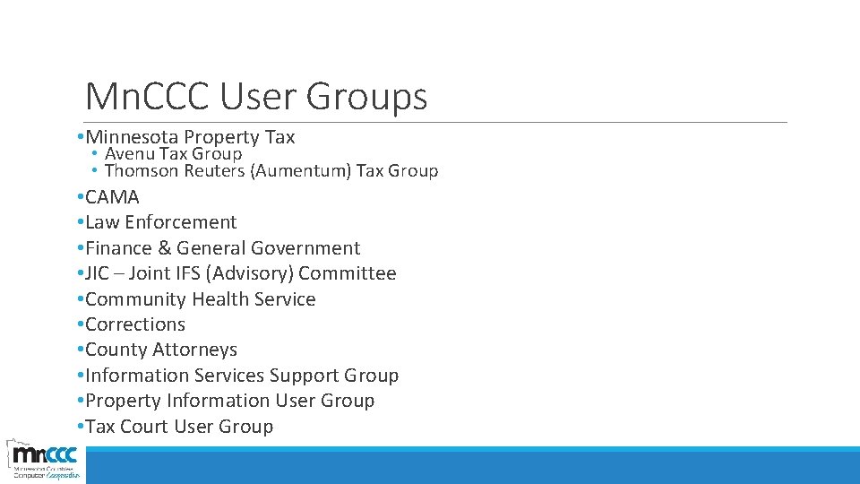 Mn. CCC User Groups • Minnesota Property Tax • Avenu Tax Group • Thomson