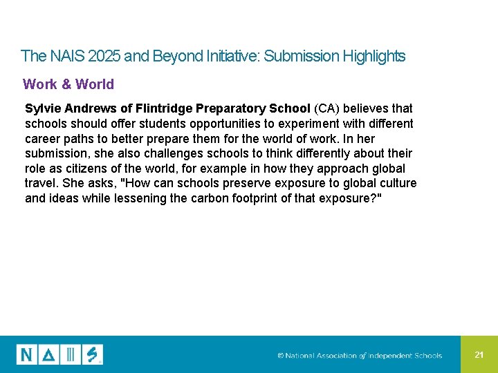 The NAIS 2025 and Beyond Initiative: Submission Highlights Work & World Sylvie Andrews of
