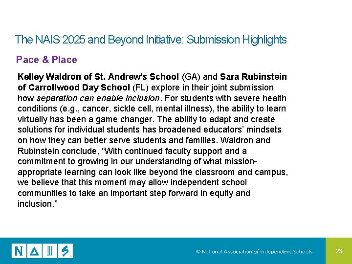 The NAIS 2025 and Beyond Initiative: Submission Highlights Pace & Place Kelley Waldron of