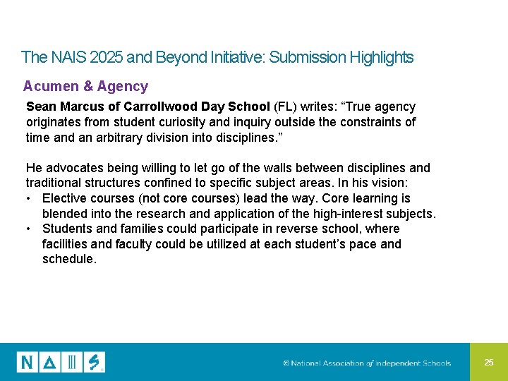 The NAIS 2025 and Beyond Initiative: Submission Highlights Acumen & Agency Sean Marcus of