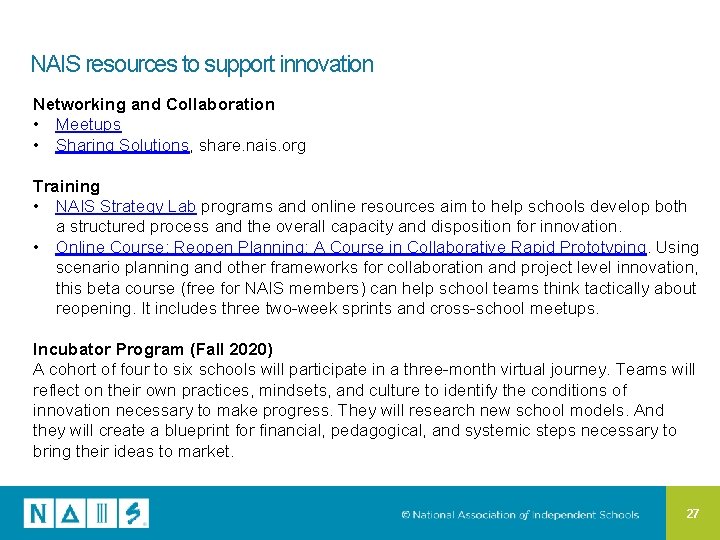 NAIS resources to support innovation Networking and Collaboration • Meetups • Sharing Solutions, share.