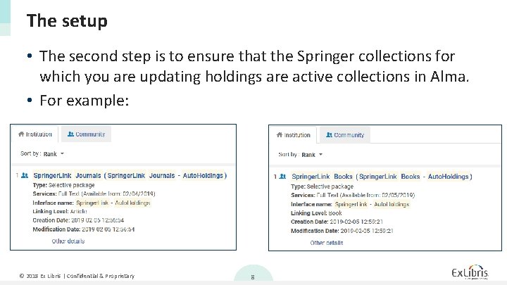 The setup • The second step is to ensure that the Springer collections for The setup • The second step is to ensure that the Springer collections for