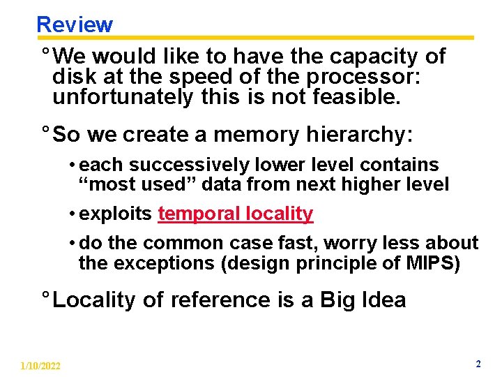 Review ° We would like to have the capacity of disk at the speed