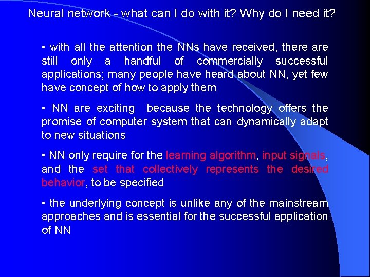 Neural network - what can I do with it? Why do I need it?