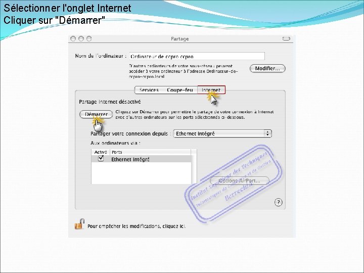 Sélectionner l'onglet Internet Cliquer sur "Démarrer" 