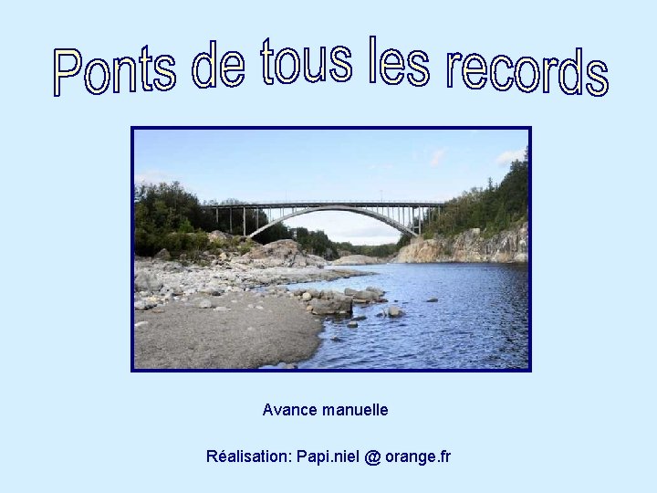 Avance manuelle Réalisation: Papi. niel @ orange. fr 