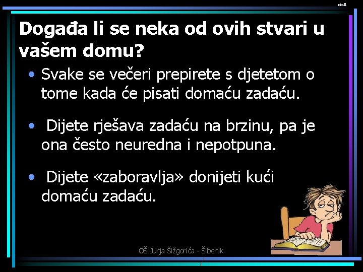 emil Događa li se neka od ovih stvari u vašem domu? • Svake se