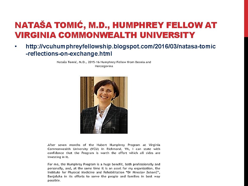 NATAŠA TOMIĆ, M. D. , HUMPHREY FELLOW AT VIRGINIA COMMONWEALTH UNIVERSITY • http: //vcuhumphreyfellowship.