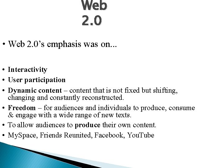 Web 2. 0 • Web 2. 0’s emphasis was on. . . • Interactivity