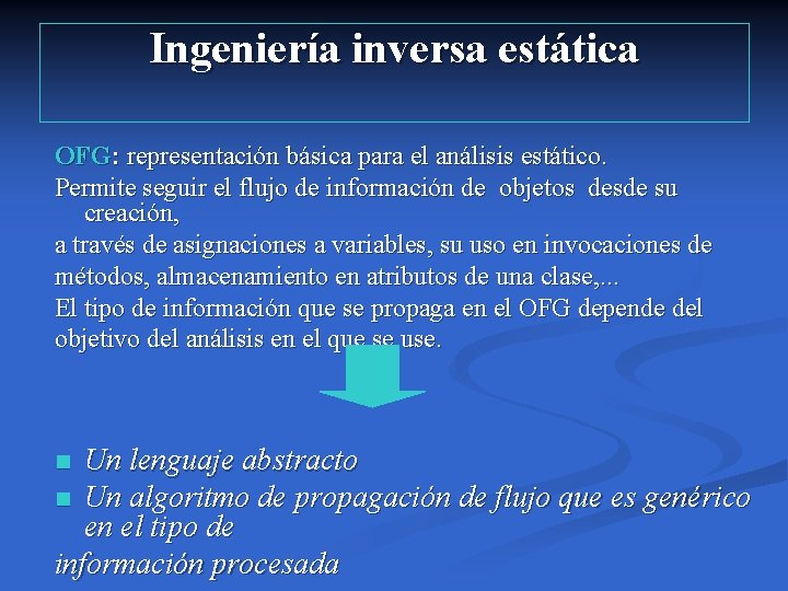 Ingeniería inversa estática OFG: representación básica para el análisis estático. Permite seguir el flujo