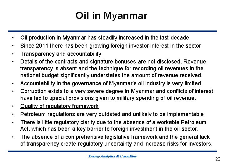 Oil in Myanmar • • • Oil production in Myanmar has steadily increased in