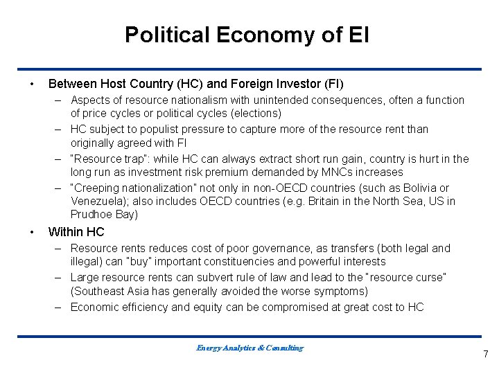 Political Economy of EI • Between Host Country (HC) and Foreign Investor (FI) –