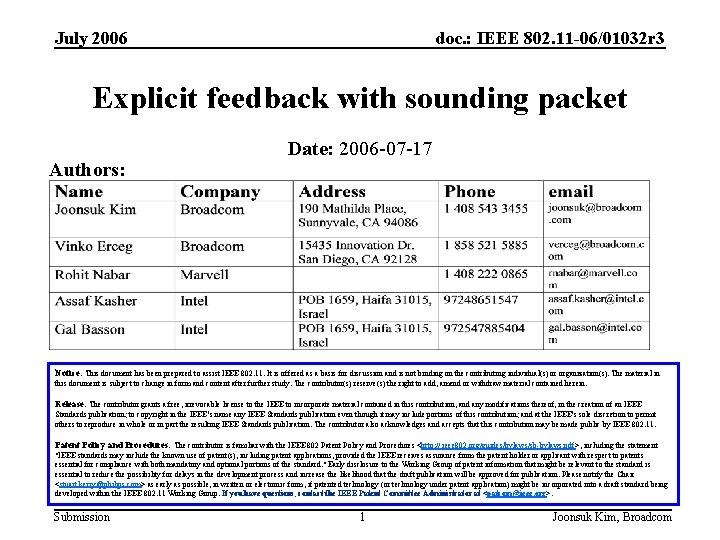 July 2006 doc. : IEEE 802. 11 -06/01032 r 3 Explicit feedback with sounding