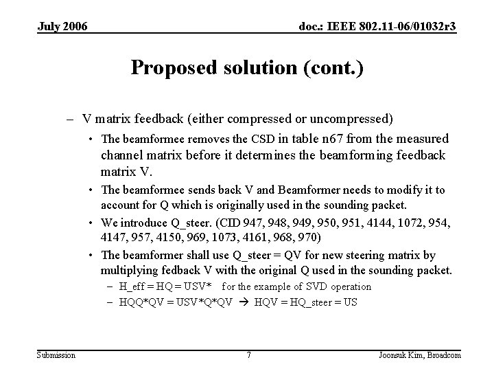 July 2006 doc. : IEEE 802. 11 -06/01032 r 3 Proposed solution (cont. )