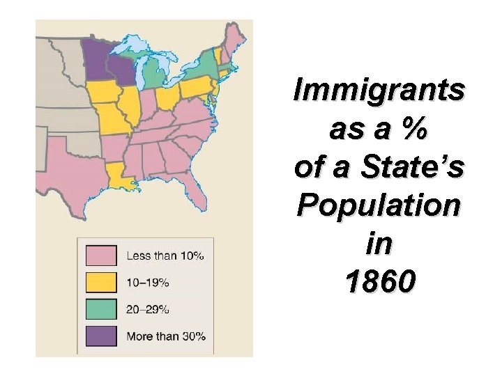 Immigrants as a % of a State’s Population in 1860 