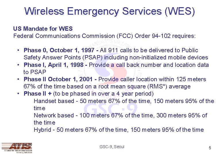 Wireless Emergency Services (WES) US Mandate for WES Federal Communications Commission (FCC) Order 94