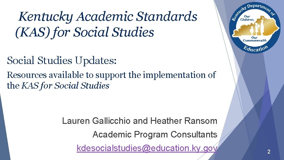 Kentucky Academic Standards (KAS) for Social Studies Updates: Resources available to support the implementation