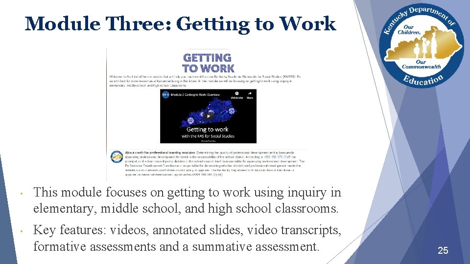 Module Three: Getting to Work • This module focuses on getting to work using