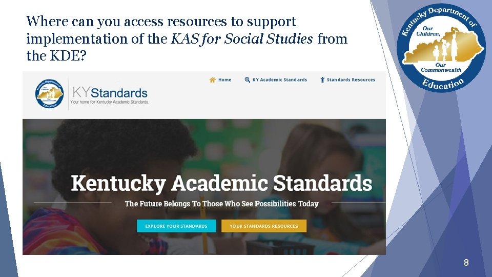 Where can you access resources to support implementation of the KAS for Social Studies