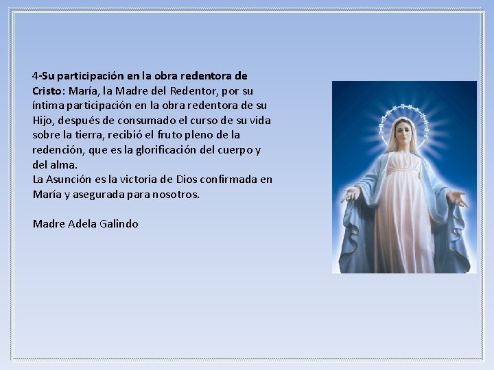 4 -Su participación en la obra redentora de Cristo: María, la Madre del Redentor,