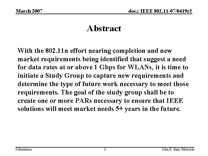 March 2007 doc. : IEEE 802. 11 -07/0419 r 2 Abstract With the 802.