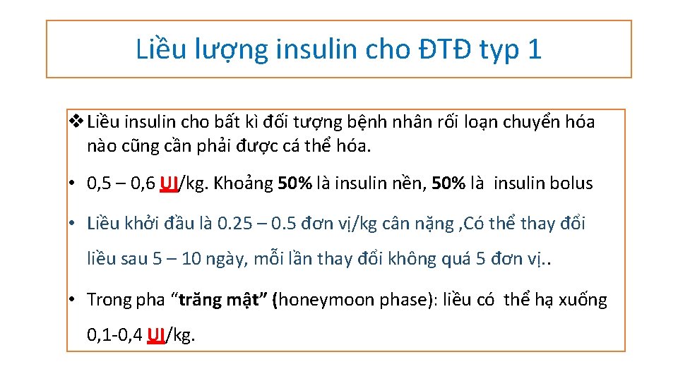 Liều lượng insulin cho ĐTĐ typ 1 v Liều insulin cho bất kì đối