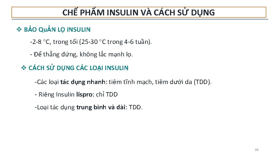 CHẾ PHẨM INSULIN VÀ CÁCH SỬ DỤNG v BẢO QuẢN LỌ INSULIN ‐ 2‐ CHẾ PHẨM INSULIN VÀ CÁCH SỬ DỤNG v BẢO QuẢN LỌ INSULIN ‐ 2‐