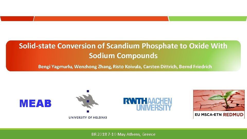 Solid-state Conversion of Scandium Phosphate to Oxide With Sodium Compounds Bengi Yagmurlu, Wenzhong Zhang,