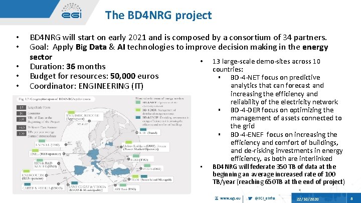 The BD 4 NRG project • • • BD 4 NRG will start on