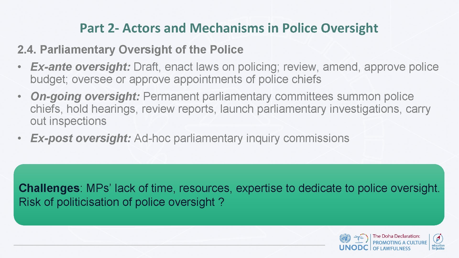 Part 2 - Actors and Mechanisms in Police Oversight 2. 4. Parliamentary Oversight of